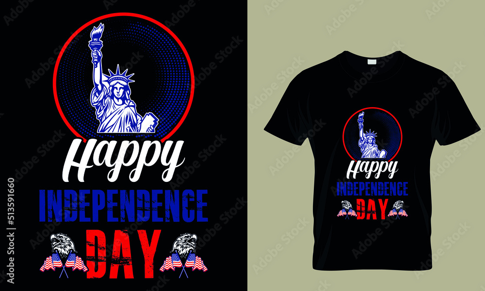 HAPPY INDEPENDENCE DAY CUSTOM T-SHIRT. HAPPY INDEPENDENCE DAY CUSTOM T-SHIRT.
