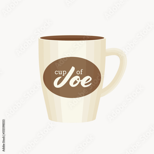 Cup of joe vector illustration in cartoon style. White and brown Cup of coffee on cream white background. Isolated design.