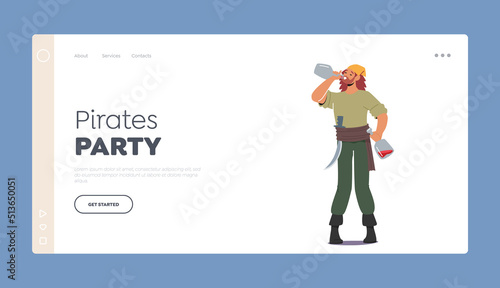 Pirates Party Landing Page Template. Pirate Drinking Rum. Robber in Costume and Bandana, Buccaneer Character with Saber