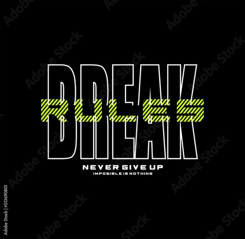 Photography break rules slogan sign broken illustration
