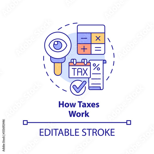 How taxes work concept icon. Interesting skill to learn abstract idea thin line illustration. Personal finance decisions. Isolated outline drawing. Editable stroke. Arial, Myriad Pro-Bold fonts used