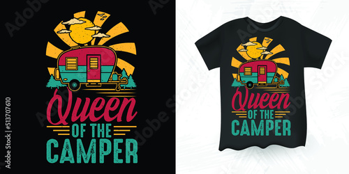 Queen Of The Camper Funny Camping Camper RV Gift Vintage Camping Woman Girl T-Shirt Design