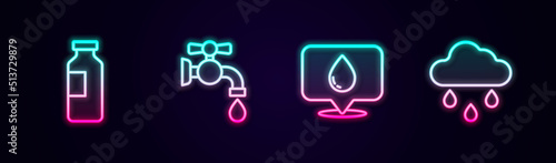 Set line Bottle of water, Water tap, drop with location and Cloud rain. Glowing neon icon. Vector