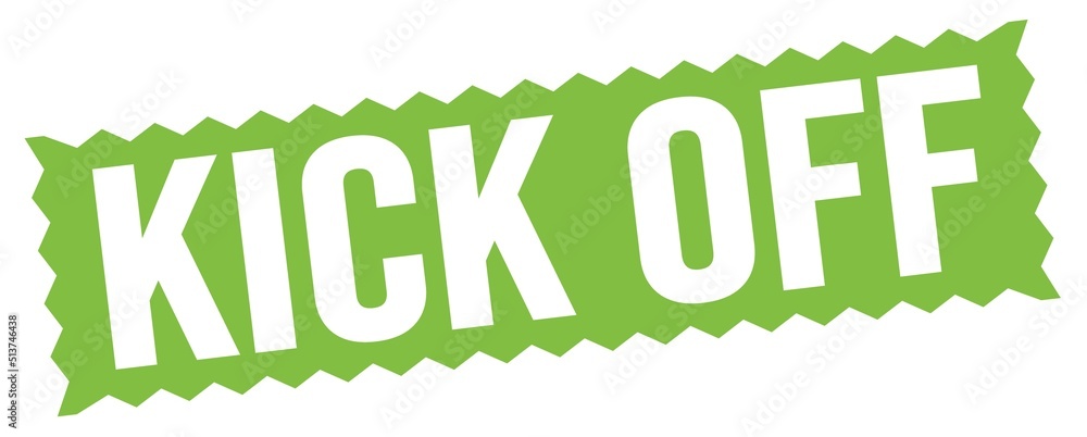 Fototapeta premium KICK OFF text written on green stamp sign.