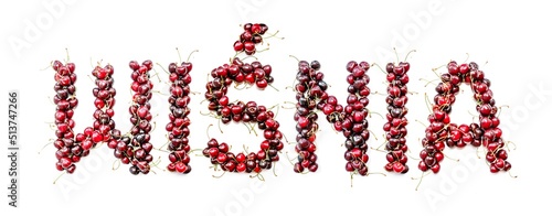 Sweet cherry - a sweet inscription from the berries of ripe cherries in Polish: wisnia. Isolate on a white background, ready-made inscription for design and layout. Great gift and tasty treat photo