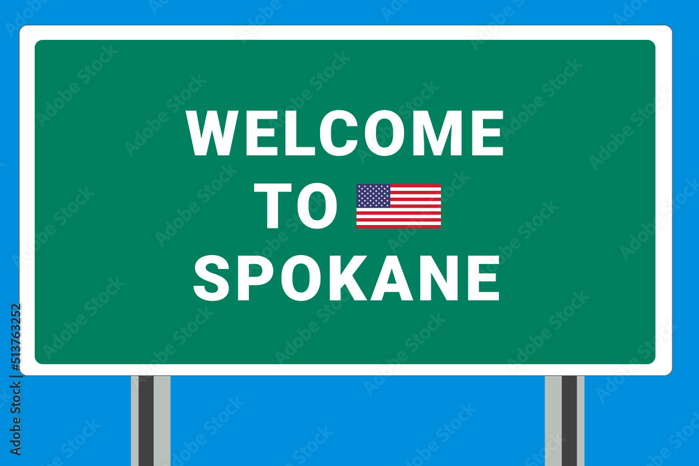 City of Spokane. Welcome to Spokane. Greetings upon entering American city. Illustration from Spokane logo. Green road sign with USA flag. Tourism sign for motorists