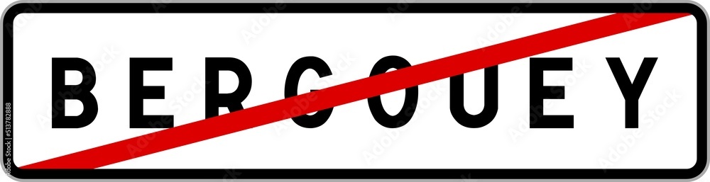 Panneau sortie ville agglomération Bergouey / Town exit sign Bergouey Panneau sortie ville agglomération Bergouey / Town exit sign Bergouey