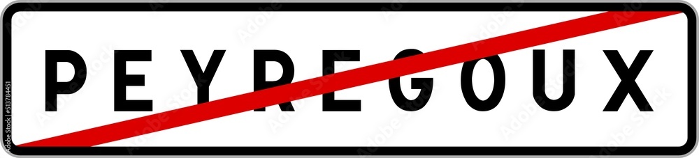 Panneau sortie ville agglomération Peyregoux / Town exit sign Peyregoux Panneau sortie ville agglomération Peyregoux / Town exit sign Peyregoux