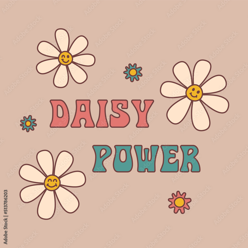 Groovy daisy flovers and slogan Flowers power in doodle style. Isolated
