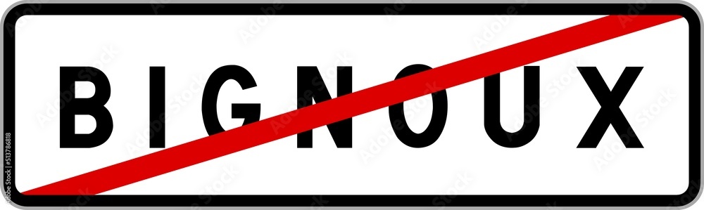 Panneau sortie ville agglomération Bignoux / Town exit sign Bignoux Panneau sortie ville agglomération Bignoux / Town exit sign Bignoux
