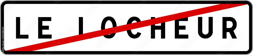 Panneau sortie ville agglomération Le Locheur / Town exit sign Le Locheur Panneau sortie ville agglomération Le Locheur / Town exit sign Le Locheur