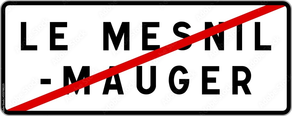Panneau sortie ville agglomération Le Mesnil-Mauger / Town exit sign Le Mesnil-Mauger Panneau sortie ville agglomération Le Mesnil-Mauger / Town exit sign Le Mesnil-Mauger