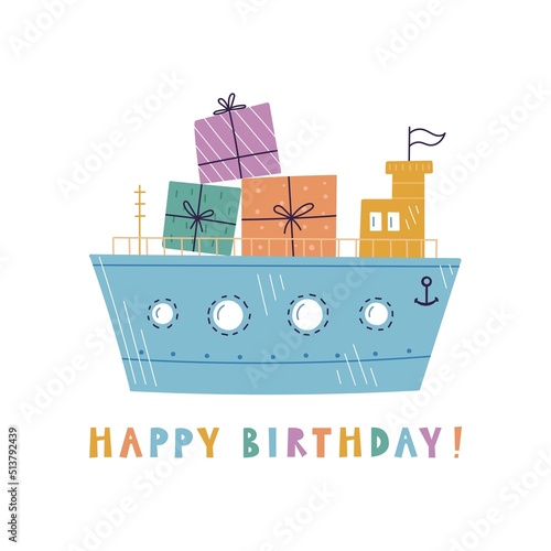 happy birthday -vector print. cute ship delivering gifts to the party