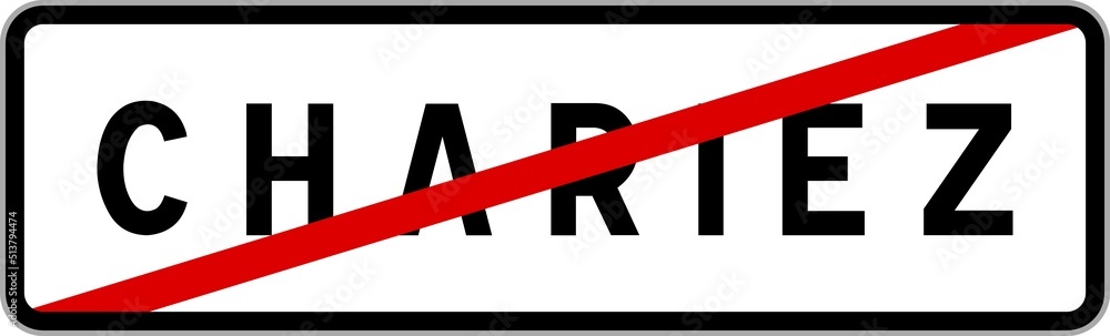 Panneau sortie ville agglomération Chariez / Town exit sign Chariez Panneau sortie ville agglomération Chariez / Town exit sign Chariez