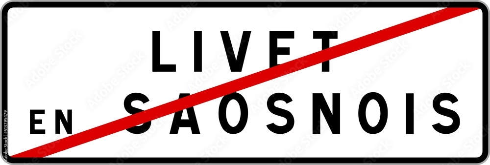 Panneau sortie ville agglomération Livet-en-Saosnois / Town exit sign Livet-en-Saosnois Panneau sortie ville agglomération Livet-en-Saosnois / Town exit sign Livet-en-Saosnois