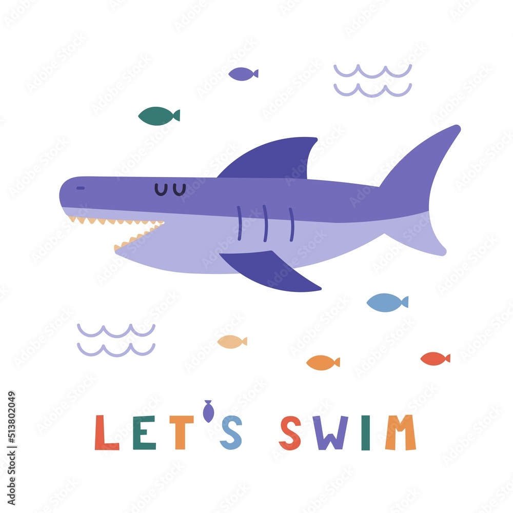 let's swim - childish cute print with funny shark with fishes isolated on white background vector illustration let's swim - childish cute print with funny shark with fishes isolated on white background vector illustration
