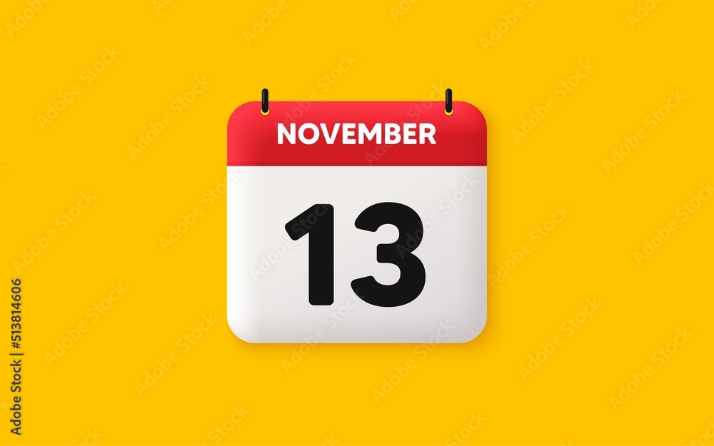 Calendar date 3d icon. 13th day of the month icon. Event schedule date. Meeting appointment time. Agenda plan, November month schedule 3d calendar and Time planner. 13th day day reminder. Vector Calendar date 3d icon. 13th day of the month icon. Event schedule date. Meeting appointment time. Agenda plan, November month schedule 3d calendar and Time planner. 13th day day reminder. Vector