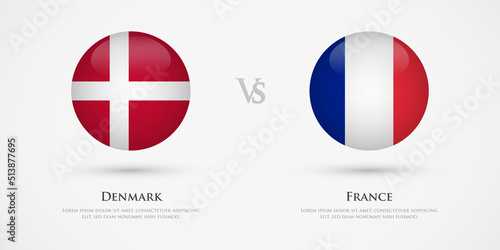 Denmark vs France country flags template. The concept for game, competition, relations, friendship, cooperation, versus.