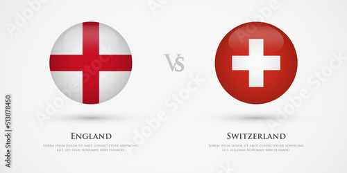 England vs Switzerland country flags template. The concept for game, competition, relations, friendship, cooperation, versus.