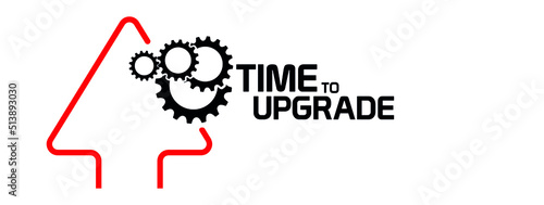 time to upgrade sign on white background	
