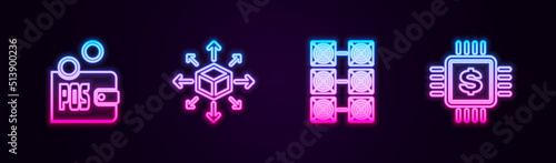 Set line Proof of stake, Distribution, Mining farm and Processor chip with dollar. Glowing neon icon. Vector