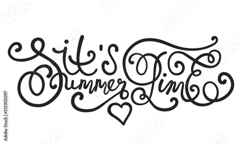 It's Summer Time. Hand drawn vector lettering