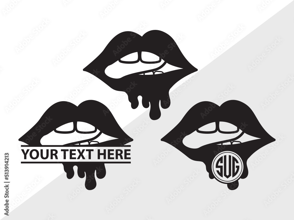 Dripping Lips Monogram Svg Women Lips Svg Sexy Lips Svg Kiss Lips