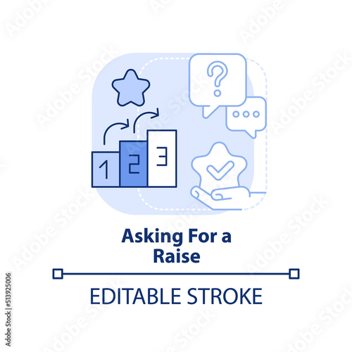 Asking for raise light blue concept icon. Life skill abstract idea thin line illustration. Increasing compensation. Isolated outline drawing. Editable stroke. Arial, Myriad Pro-Bold fonts used