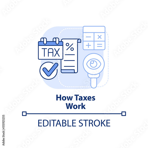 How taxes work light blue concept icon. Interesting skill to learn abstract idea thin line illustration. Finance decisions. Isolated outline drawing. Editable stroke. Arial, Myriad Pro-Bold fonts used