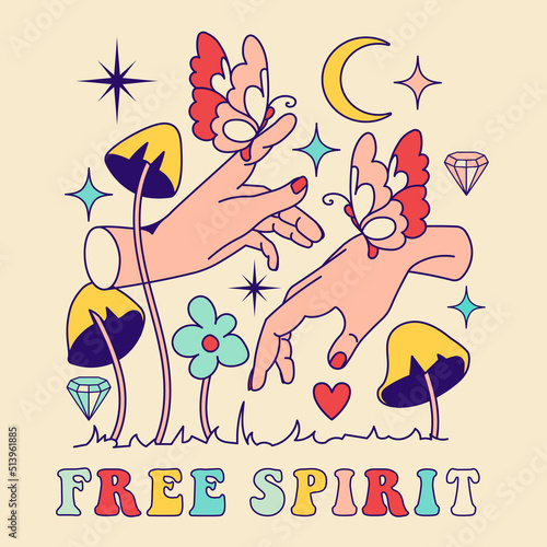 "Free spirit" groovy inspiration slogan. Hippy Style Print.Social media post with Mushrooms, mystic hands and witches arms.Magic meadow, 70's Graphic for Tee, poster, sweatshirt. Sticker with shrooms