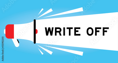 Color megaphone icon with word write off in white banner on blue background