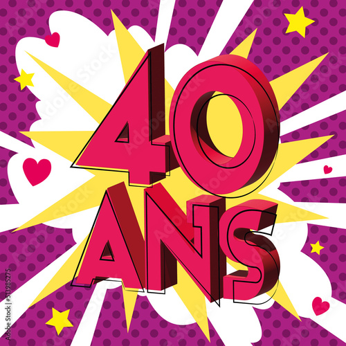 40 ans Carte Anniversaire popart Rose sources