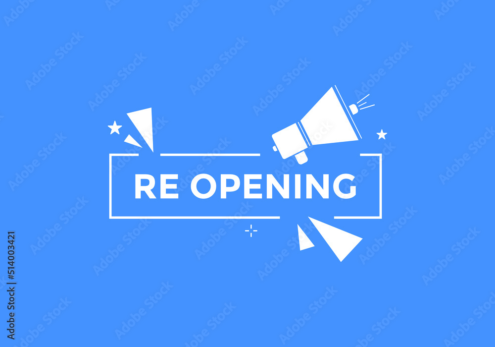 Re-opening button Promotion text button. Sign icon banner Re-opening button Promotion text button. Sign icon banner