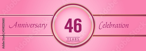 46 years anniversary celebration with gold and pink circle frames on pink background. Premium design for brochure, poster, banner, wedding, celebration event, greetings card, happy birthday party.