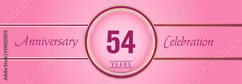 54 years anniversary celebration with gold and pink circle frames on pink background. Premium design for brochure, poster, banner, wedding, celebration event, greetings card, happy birthday party.