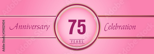 75 years anniversary celebration with gold and pink circle frames on pink background. Premium design for brochure, poster, banner, wedding, celebration event, greetings card, happy birthday party.