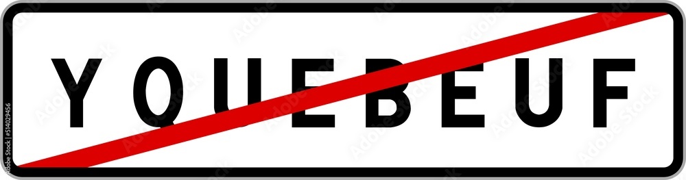 Panneau sortie ville agglomération Yquebeuf / Town exit sign Yquebeuf Panneau sortie ville agglomération Yquebeuf / Town exit sign Yquebeuf
