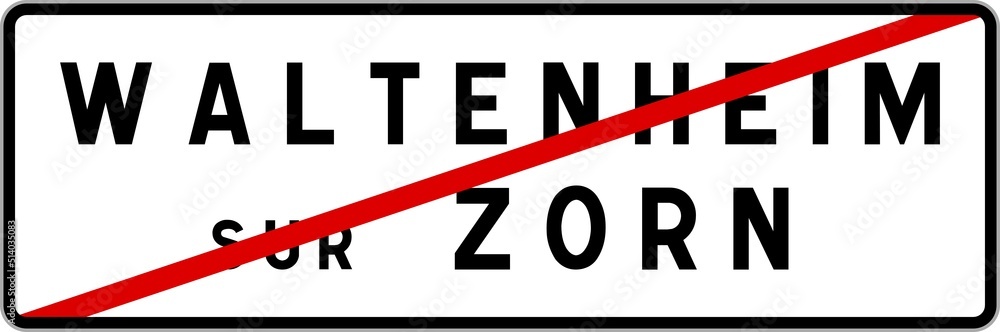Panneau sortie ville agglomération Waltenheim-sur-Zorn / Town exit sign Waltenheim-sur-Zorn Panneau sortie ville agglomération Waltenheim-sur-Zorn / Town exit sign Waltenheim-sur-Zorn