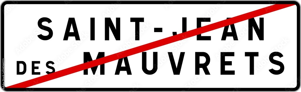 Panneau sortie ville agglomération Saint-Jean-des-Mauvrets / Town exit sign Saint-Jean-des-Mauvrets Panneau sortie ville agglomération Saint-Jean-des-Mauvrets / Town exit sign Saint-Jean-des-Mauvrets