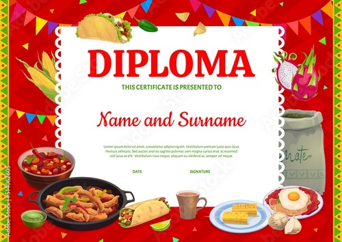 Chef diploma. Mexican cuisine meals, sauces, fruits and tea, vector certificate award. Cooking school and chef food classes diploma or workshop appreciation certificate with Mexican guacamole, fajitos