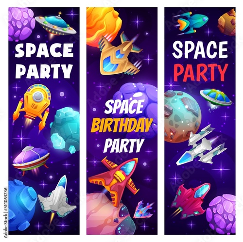 Space party, cartoon spacecrafts, starships and rockets in galaxy, vector banners. Kids event cartoon design of fantasy planets and galactic shuttles or alien UFO spaceships in fantastic galaxy