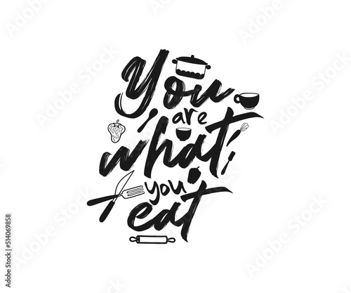 You are what you eat kitchen quote design 