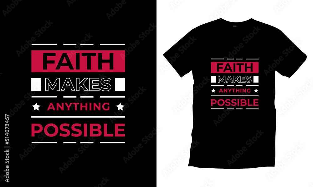 Fototapeta premium Inspirational typography t shirt design for prints, appeal, vector, art, illustration, typography, poster, template, trendy black tee shirt design.
