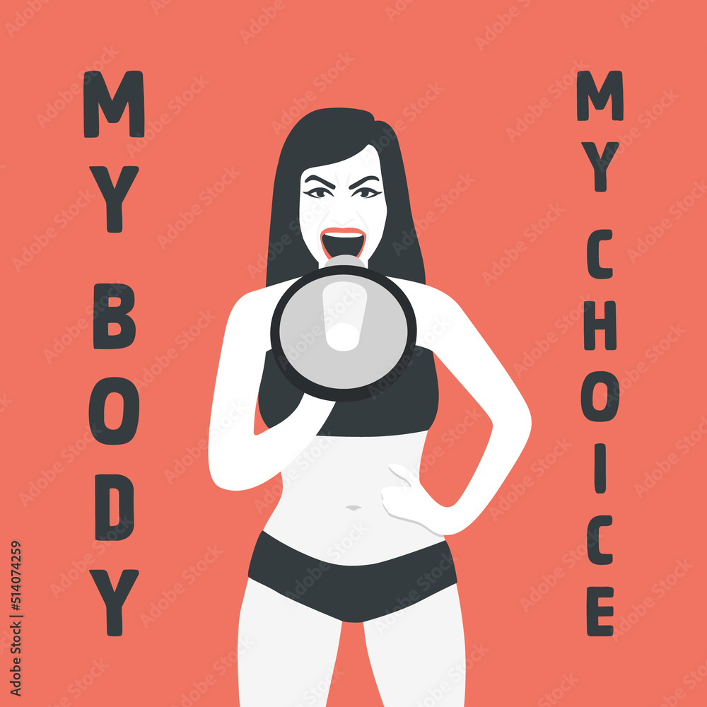 Stockvector My Body My Choice Sign. Women's Rights Poster, Demanding