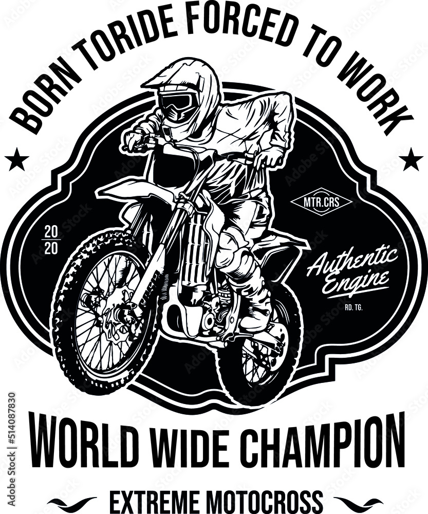 Obraz premium Design T-Shirt Badge Motocross Forced To Work 3 Emblem