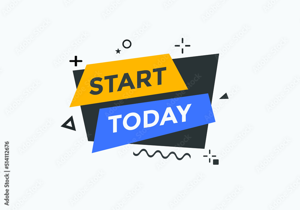Start today text label sticker. Sign icon button
Start today text label sticker. Sign icon button