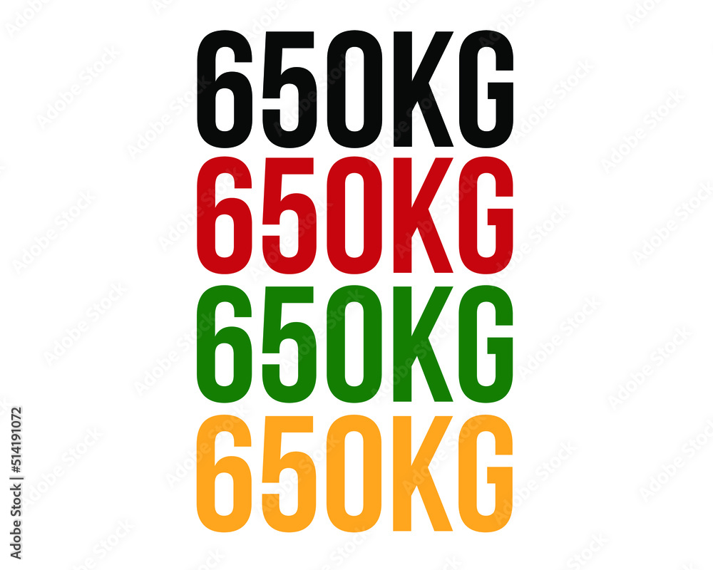 650kg text. Vector with value in kilograms black, red, green and orange on white background. 650kg text. Vector with value in kilograms black, red, green and orange on white background.