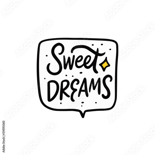 Sweet Dreams. Hand drawn black color modern lettering phrase.