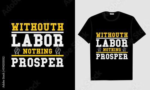 Labor Day T-shirt Design, Happy Labor Day T-shirt Design, Labor Day Union T-shirt Design. World Labor Day T shirt Design
