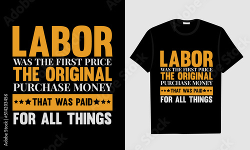 Labor Day T-shirt Design, Happy Labor Day T-shirt Design, Labor Day Union T-shirt Design. World Labor Day T shirt Design
